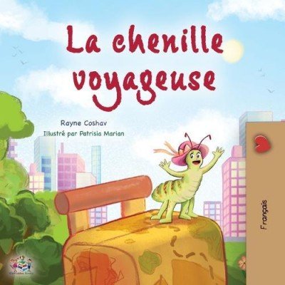 The traveling Caterpillar  -  in French only   (PB)