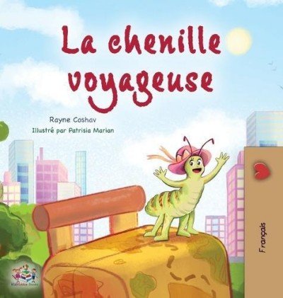The traveling Caterpillar  -  in French only   (HC)