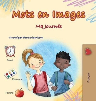 Words in Pictures - My Day  -  in French only   (HC)