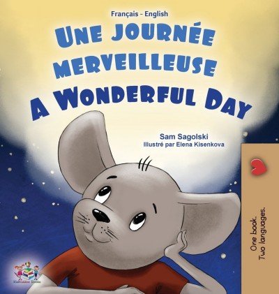 A wonderful Day  -  in French and English   (HC)