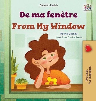 From My Window  -  in French and English   (HC)