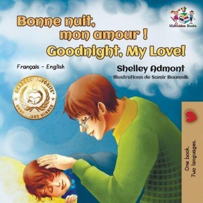 Goodnight, My Love!  -  in French and English   (PB)