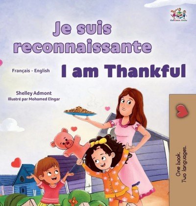 I am Thankful  -  in French and English   (HC)
