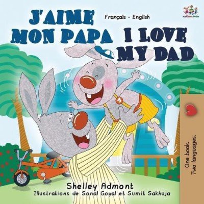 I Love My Dad  -  in French and English   (PB)