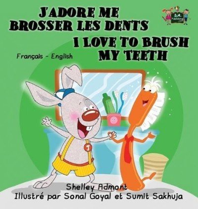 I Love to Brush My Teeth  -  in French and English   (HC)