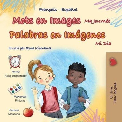 Words in Pictures - My Day - in Spanish and French (PB)
