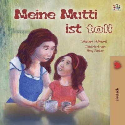 My Mom is Awesome  -  in German only   (PB)