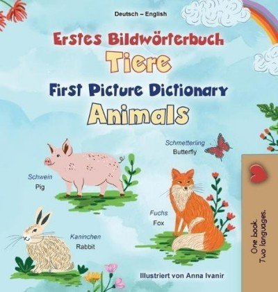 First Picture Dictionary - Animals  -  in German and English   (HC)