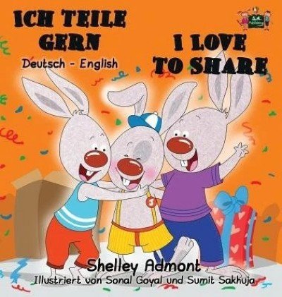 I Love to Share - in German and English (HC)