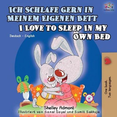 I Love to Sleep in My Own Bed - in German and English (PB)