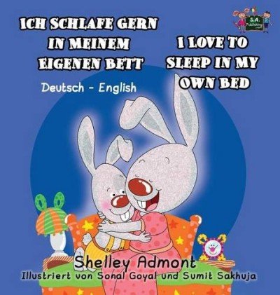 I Love to Sleep in My Own Bed - in German and English (HC)
