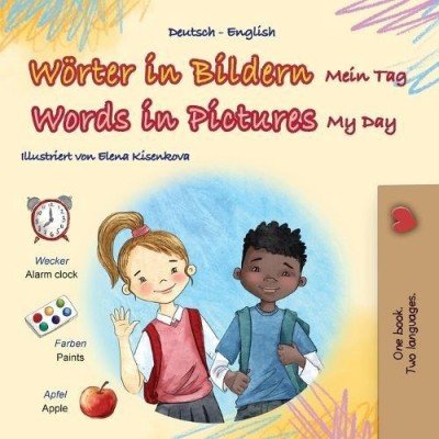 Words in Pictures - My Day  -  in German and English   (PB)    V2