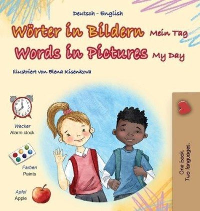 Words in Pictures - My Day  -  in German and English   (HC)    V2