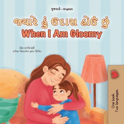 When I am Gloomy  -  in Gujarati and English   (PB)