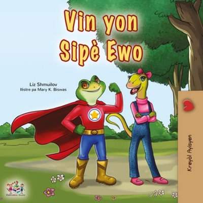 Being a Superhero  -  in Haitian Creole only   (PB)    V2