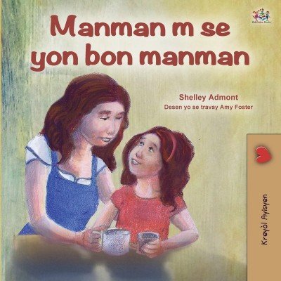 My Mom is Awesome - in Haitian Creole only (PB)