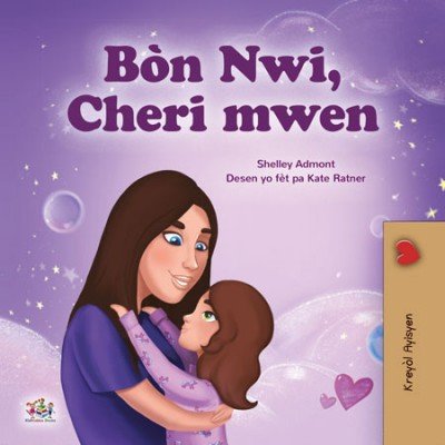 Sweet Dreams, My Love - in Haitian Creole only (HC)