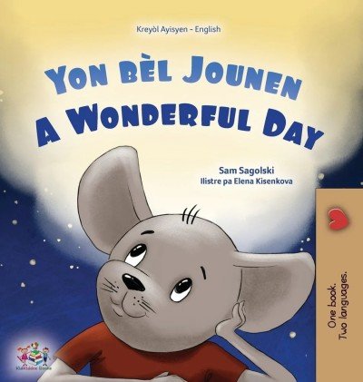 A wonderful Day  -  in Haitian Creole and English   (HC)