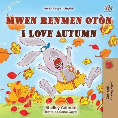I Love Autumn  -  in Haitian Creole and English   (PB)