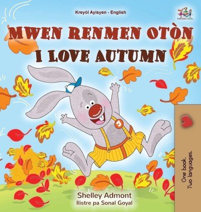I Love Autumn  -  in Haitian Creole and English   (HC)
