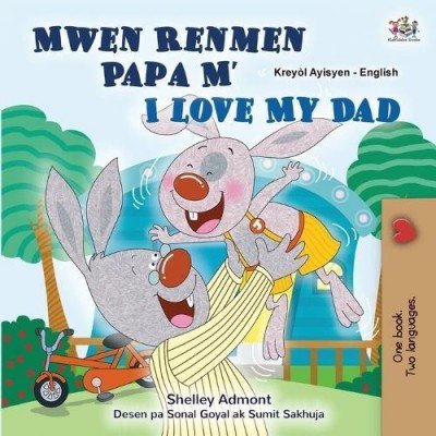 I Love My Dad  -  in Haitian Creole and English   (PB)