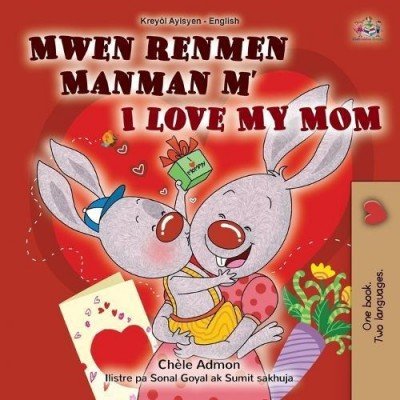 I Love My Mom  -  in Haitian Creole and English   (PB)