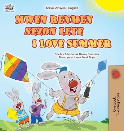 I Love Summer  -  in Haitian Creole and English   (HC)