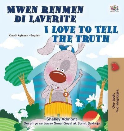 I Love to Tell the Truth - in Haitian Creole and English (HC)