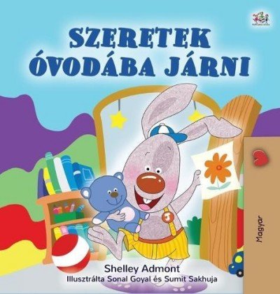 I Love to Go to Daycare - in Hungarian only (HC)
