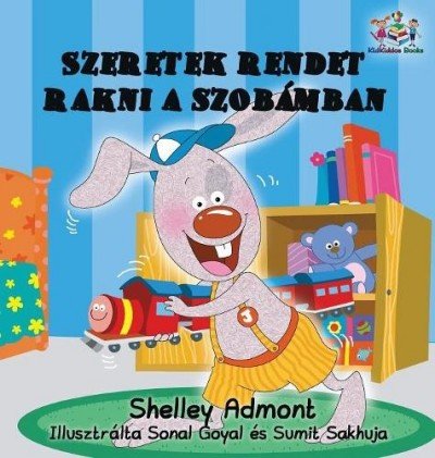 I Love to Keep My Room Clean - in Hungarian only (HC)