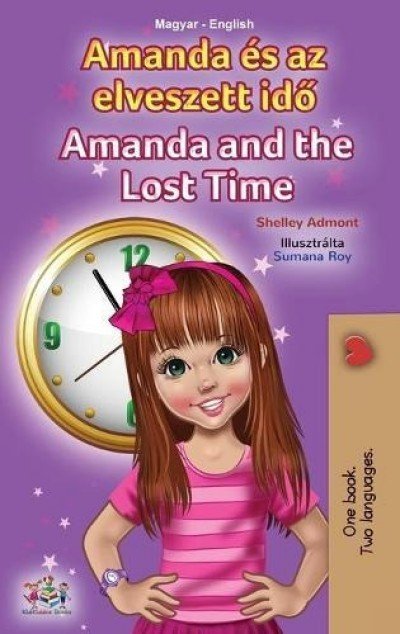 Amanda and the Lost Time  -  in Hungarian and English   (HC)