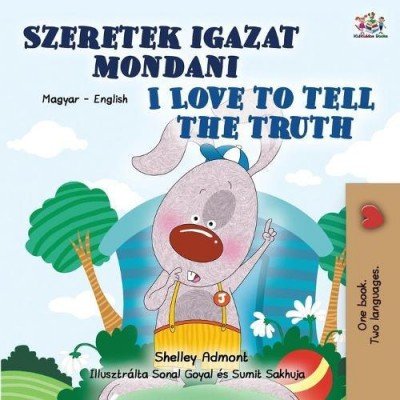 I Love to Tell the Truth - in Hungarian and English (PB)