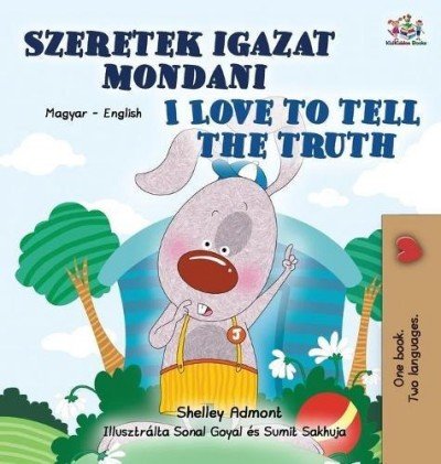 I Love to Tell the Truth - in Hungarian and English (HC)