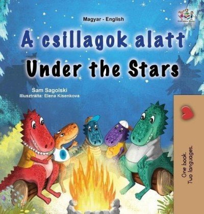 Under the Stars - in Hungarian and English (HC)