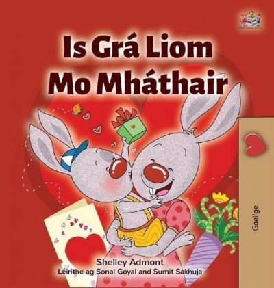 I Love My Mom - in Irish only (HC)