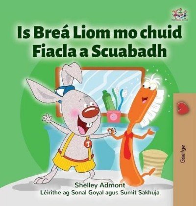 I Love to Brush My Teeth - in Irish only (HC)