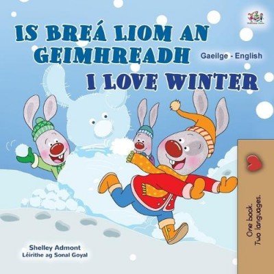 I Love Winter  -  in Irish and English   (PB)