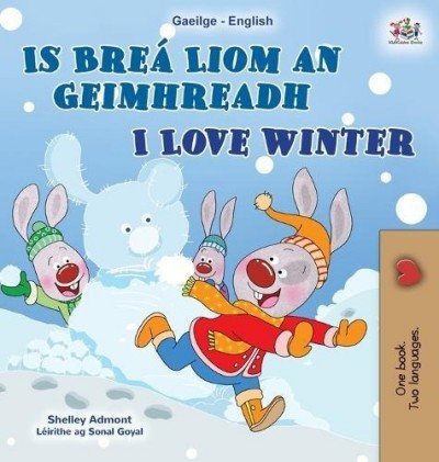I Love Winter  -  in Irish and English   (HC)