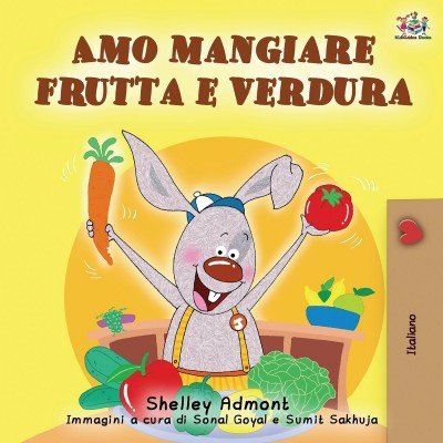 I Love to Eat Fruits and Vegetables  -  in Italian only   (PB)    V2