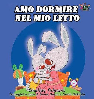 I Love to Sleep in My Own Bed  -  in Italian only   (HC)