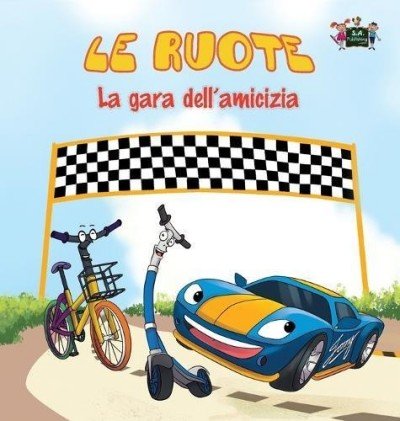The Wheels: The Friendship Race  -  in Italian only   (HC)
