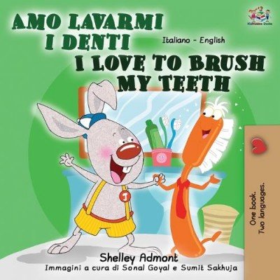 I Love to Brush My Teeth - in Italian and English (PB)