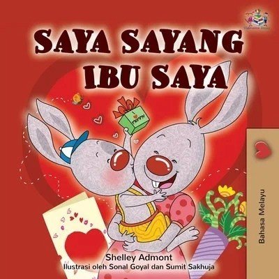 I Love My Mom - in Malay only (PB)