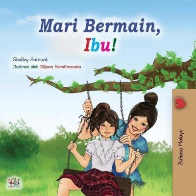 Lets Play, Mom! - in Malay only (PB)