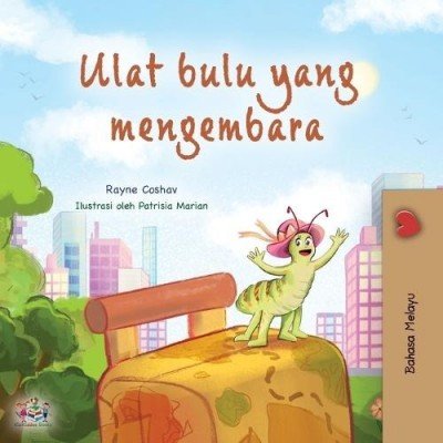 The traveling Caterpillar - in Malay only (PB)