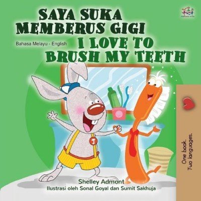 I Love to Brush My Teeth  -  in Malay and English   (PB)