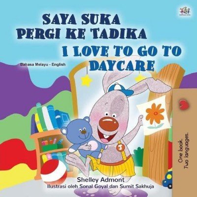 I Love to Go to Daycare  -  in Malay and English   (PB)