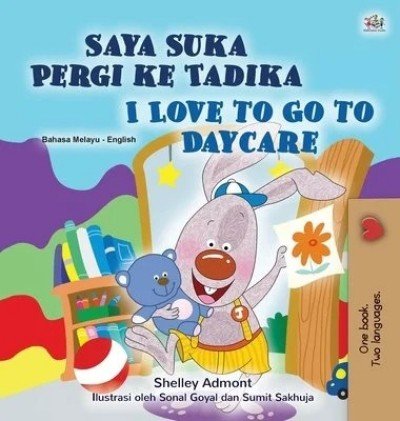 I Love to Go to Daycare  -  in Malay and English   (HC)