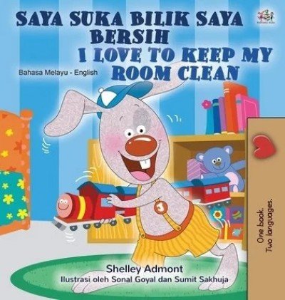 I Love to Keep My Room Clean - in Malay and English (HC)