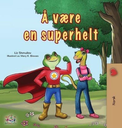 Being a Superhero  -  in Norwegian only   (HC)